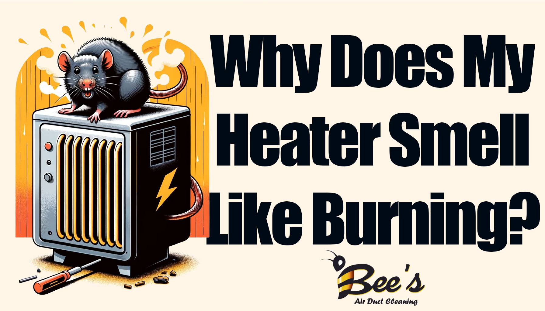 Why Does My Heater Smell Like Burning? Bee's Air Duct Cleaning