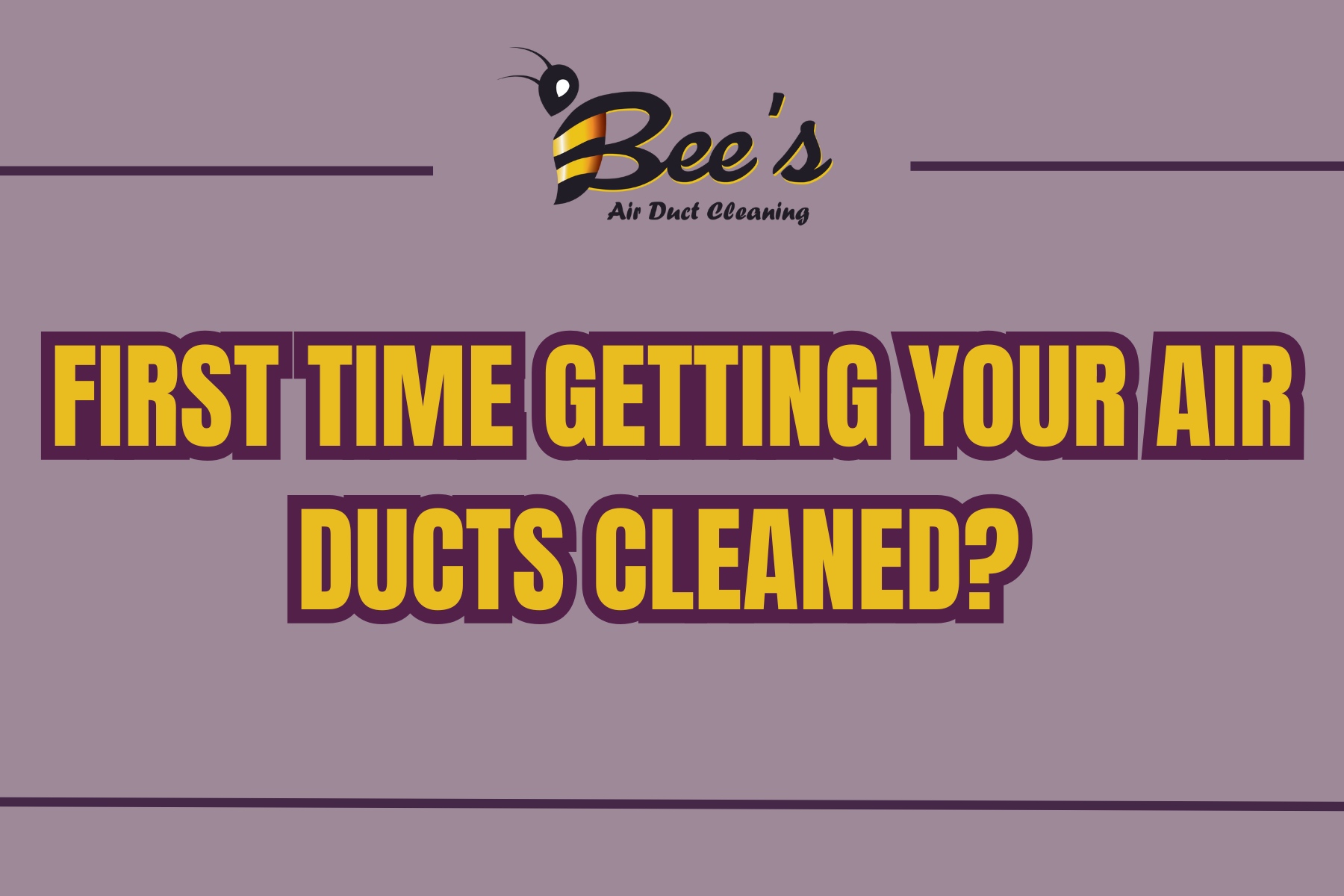 First Time for Air Duct Cleaning